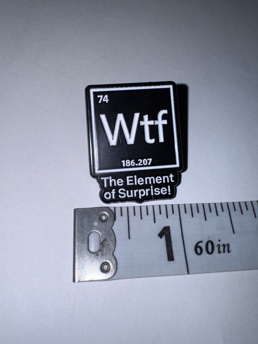 WTF The Element Of Surprise Script Pin Brooch
